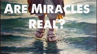 ARE MIRACLES REAL? Debunking David Hume's Argument Against Miracles