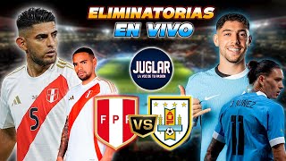 PERÚ VS URUGUAY EN VIVO 🔴 ELIMINATORIAS MUNDIAL 2026