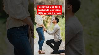 Believing God for a husband? Use these bible verses & prayer #shorts