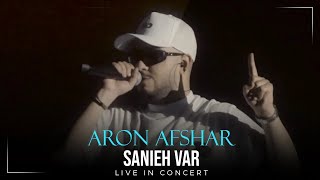 Aron Afshar - Sanieh Var I Live In Concert ( آرون افشار - ثانیه وار )