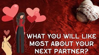 What will you like most about your next partner💖😍💘 #pickacard #tarot #etherealempress