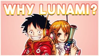 Why I Love LuffyxNami (LuNami)