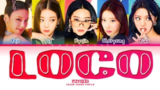 Itzy '있지' | Loco'English ver' lyrics (color coded lyrics,Han,Rom,eng)