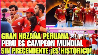 Gran Hazaña Peruana, Perú es Campeón Mundial, mira es Histórico el Pueblo lo celebra