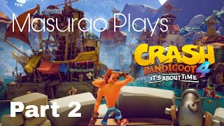 Masurao Plays Crash Bandicoot 4 Part 2