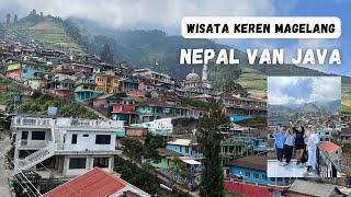 NEPAL VAN JAVA MAGELANG | REKOMENDASI WISATA MAGELANG | TRIP MAGELANG | TIKET MASUK NEPAL VAN JAVA