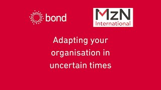 Adapting your organisation in uncertain times