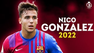 Nico Gonzalez 2022 - The Future Of Barcelona - Genius Skills Show - HD