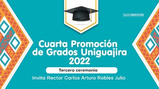 Cuarta ceremonia de grado del año 2022