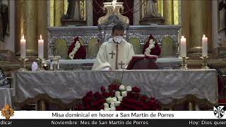 Santa Misa Domingo, Semana XXXI, Tiempo Ordinario, Solemnidad de San Martín de Porres