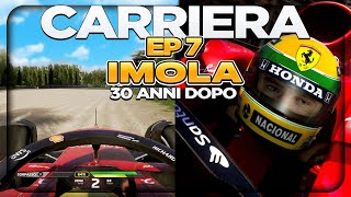 F1 24 CARRIERA AYRTON SENNA FERRARI #7 DOPO 30 ANNI SENNA AD IMOLA, IL RISCATTO.