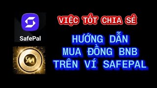 HƯỚNG DẪN MUA ĐỒNG BNB TRÊN VÍ SAFEPAL