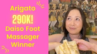 Thank you 290K Daiso Foot Massager Winner