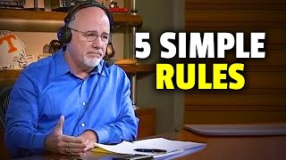 5 Rules You Have To Follow To Get Rich Fast! - Dave Ramsey