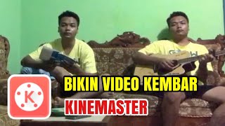 Cara buat video kembar di kinemaster