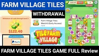 Farm Village Tiles Withdrawal | Farm Village Tiles Legit Or Scam | Tile Farm Village Real Or Fake