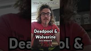 Deadpool & Wolverine - Walton B. James, ASD & CPTSD #WaltonBigfootJames #autism #cptsd #shorts