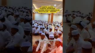 SANTRI-SANTRI PONDOK PESANTREN SYAIKHONA KHOLIL BANGKALAN MADURA "WALIYULLAH".