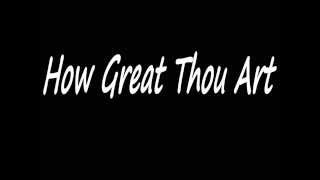 How Great Thou Art - Jeff Shaw