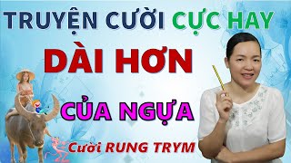 DÀI HƠN NGỰA. Truyện cười tiếu lâm hiện đại Cười Rung Trym hay nhất, Bé Hưng TVina