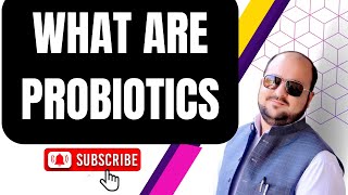 Probiotics in English | Health benefits of probiotics | What are Probiotics?