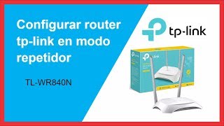 ▷ Configurar router tp-link tl-wr840n como repetidor wifi | Funciona 2021⚠️