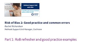 Part 1: RoB refresher and good practice examples