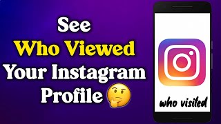 How To know Who Views Your Instagram Profile { New Mehtod } | See Who Viewed Insta Profile