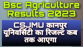 Bsc agriculture results 2023|csjm University kanpur|आखिर कब तक आएगा देखिए