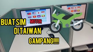 BUAT SIM SEPEDA MOTOR DI TAIWAN TERYATA MUDAH! TKI TAIWAN WAJIB TAU!