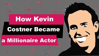 Kevin Costner Biography | Animated Video | Millionaire Actor