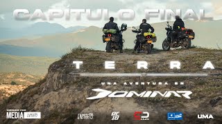 Una Aventura en DOMINAR 400 - TERRA - Capítulo Final - Y el paseo se terminó.