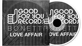 Bonetti - Love Affair (Original Mix)