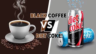 Black Coffee vs Diet Coke || Which One is BETTER for Energy