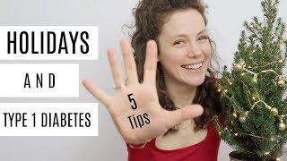 5 Tips for Suriving the Holidays as a Type 1 Diabetic | She's Diabetic