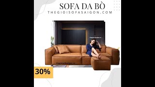 Thế Giới Sofa Sài Gòn/ Sofa Da Bò Cao Cấp nhập khẩu/Da Bò 100%, 35tr. Bảo hành 3 tới 5 năm