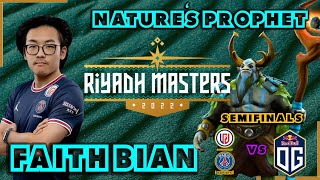 Faith Bian Nature's Prophet PSG LGD vs OG Game 1 Semi-Finals Riyadh Masters 2022