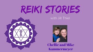 Reiki Stories: Chellie and Mike Kammermeyer