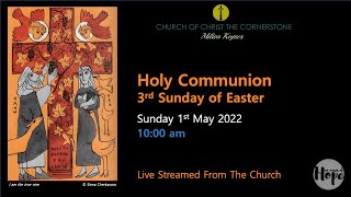 2022-05-01 - Holy Communion - 3rd Sunday of Easter