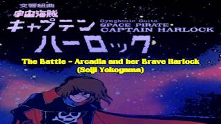 Captain Harlock Symphonic Suite / The Battle - Arcadia and her Brave Harlock