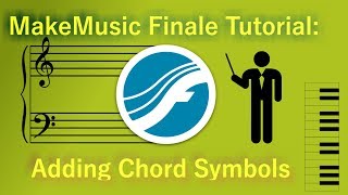 MakeMusic Finale Tutorial: Adding Chord Symbols