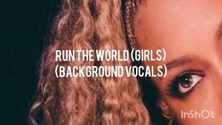 beyoncé - run the world (girls) (background vocals)