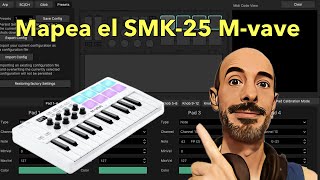 Con este programa mapeas el SMK-25 de M-vave | te muestro como funciona |