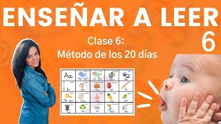 Método de los 20 DÍAS para Enseñar a LEER!! Éxito asegurado!! (Clase 6)