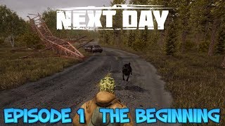 Next Day - episode 1 - The Beginning - Next Day Survival