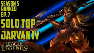 Jarvan IV Solo Top | S5 Ranked | Full Game Commentary | League of Legends | Ep. 7