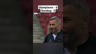 Olympiacos & Qarabag 0-3 #fyp #viral #kesfet #keşfet #keşfetteyiz #olympiacosfc  #qarabağfk #kesfet