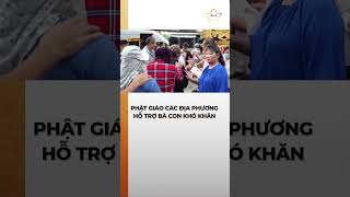 Phật giáo các địa phương hỗ trợ bà con khó khăn #bchannel