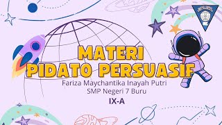 UJIAN PRAKTIK BHS INDONESIA KLS IX "PIDATO PERSUASIF" (FARIZA MAYCHANTIKA INAYAH PUTRI) SMPN 7 BURU