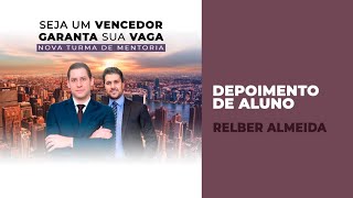 NOVO CURSO: Mentoria - Advocacia Empreendedora - Depoimento de quem já fez (Relber Almeida)